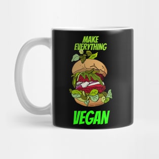 Make everything vegan Mug